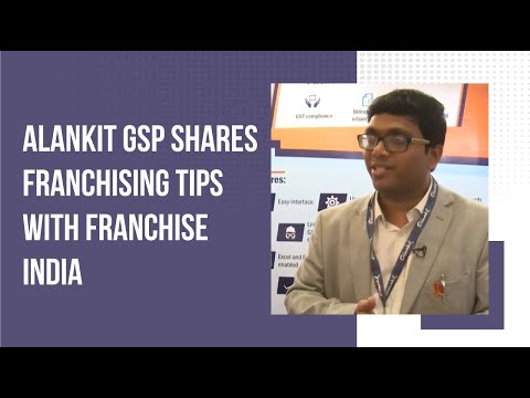 Alankit GSP shares Franchising tips with Franchise India