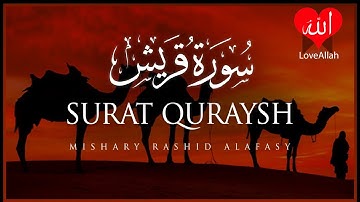 Surat Quraysh Quraysh   Mishary Rashid Alafasy   مشاري بن راشد العفاسي   سورة قريش