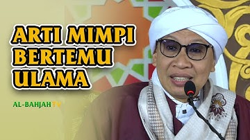 Arti Mimpi Bertemu Ulama : Apakah itu Tanda Ulama juga Cinta Padanya ? | Buya Yahya