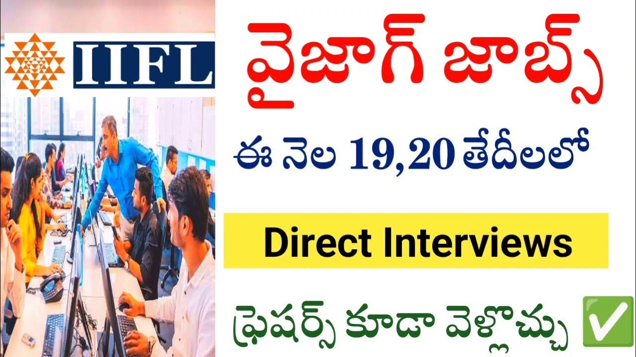 Vizag IIFL jobs for freshers & experienced Jobs in vizag 2024 sss