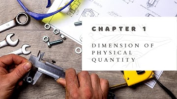 Physics Matriculation: Chapter 1.1: Dimension of Physical Quantities