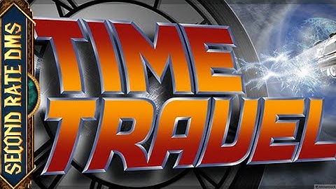 How to GM: Using Time Travel In Your Games