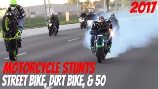 Extreme Motorcycle STUNTS 🔥 On Streets 2017 Street Bike Dirt Bike &amp; 50 Stunt Bikers DRIFT + WHEELIE