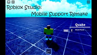 Roblox Studio: Mobile Support Remake ! 