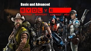 EVOLVE Tutorials Basic and Advanced Assault