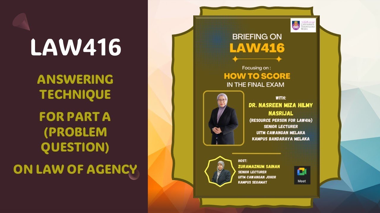 HOW TO ANSWER PROBLEM QUESTION (CASE STUDY) FOR LAW OF AGENCY by DR NASREEN MIZA HILMY NASRIJAL