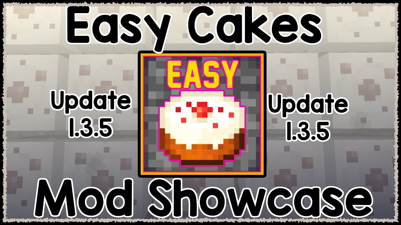 Easy Cakes Mod (Mod Showcase) YouTube