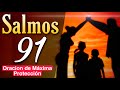 Salmos 91 🔴 Oracion de protección Familiar