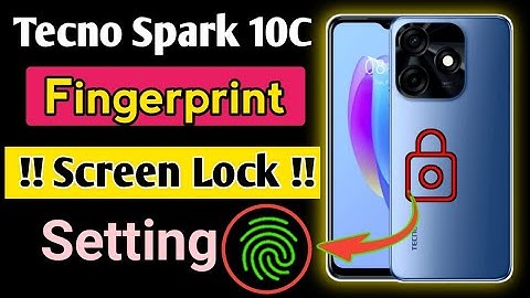 Tecno Spark 10c display fingerprint setting/tecno spark 10c fingerprint screen lock /finger lock