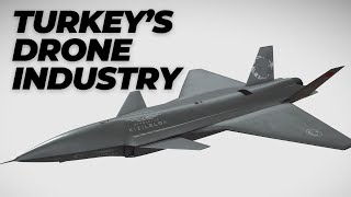 How Turkey Became A Top Drone Powerhouse