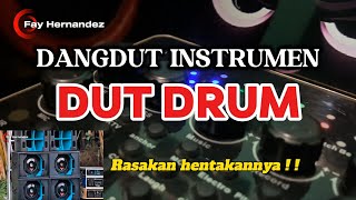 CEK SOUND DANGDUT KALEM NGEBASS CLARITY - DUT DRUM
