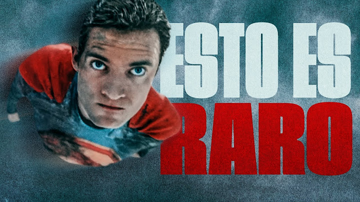 ¿Por qué  el trailer de SUPERMAN se ve TAN RARO?