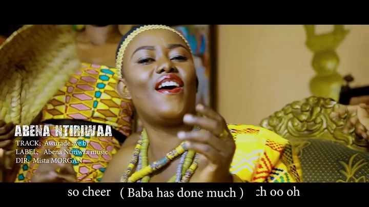 Abena Ntiriwaa - Awurade Aye Bi (Official Video)