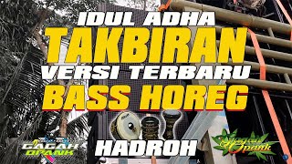 TAKBIRAN FULL BASS HADROH VERSION ||  Takbir Terbaru 2023 Idul Adha