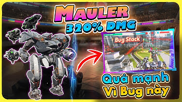 💥 Lý do Mauler quá mạnh - 320% Dmg    ｜ War Robot