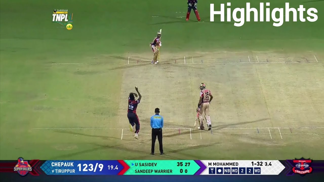 CSG vs ITT TNPL T20 2022 Highlights Chepauk Super vs IDream Tiruppur TNPL Full Match Highlights 2022
