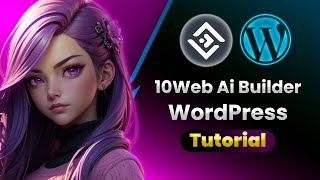 10Web Ai Builder Wordpress (Full Tutorial ) │10web ai builder tutorial │Ai Hipe