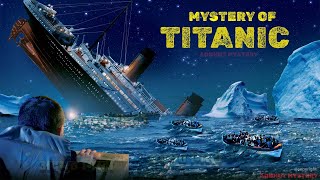111 साल पहले डूबे Titanic की वो आखरी रात _Titanic कैसे डुबा? Titanic mystery solved Investigation