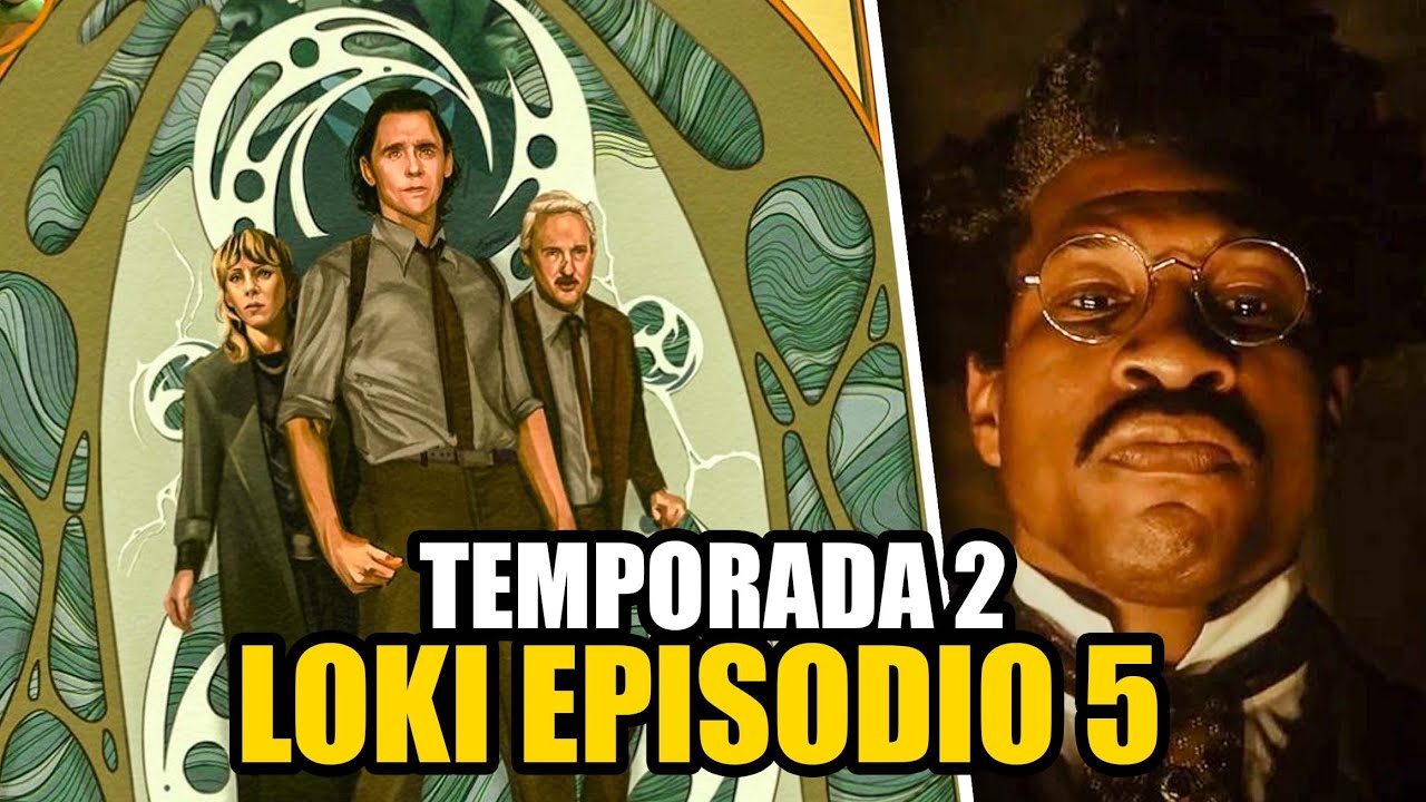 Loki 2x05 Temporada 2 Capitulo 5 Sub Español  Spokesperson - Independent  blogging platform