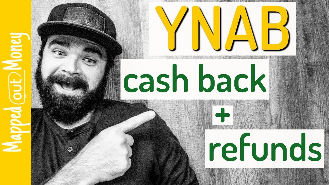 ynab-tutorial-dealing-with-cash-back-and-refunds-youtube