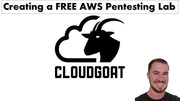 Creating a FREE AWS Pentesting Lab with CloudGoat!