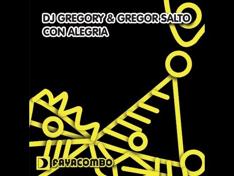 DJ Gregory & Gregor Salto - Con Alegria (Solo Remix)