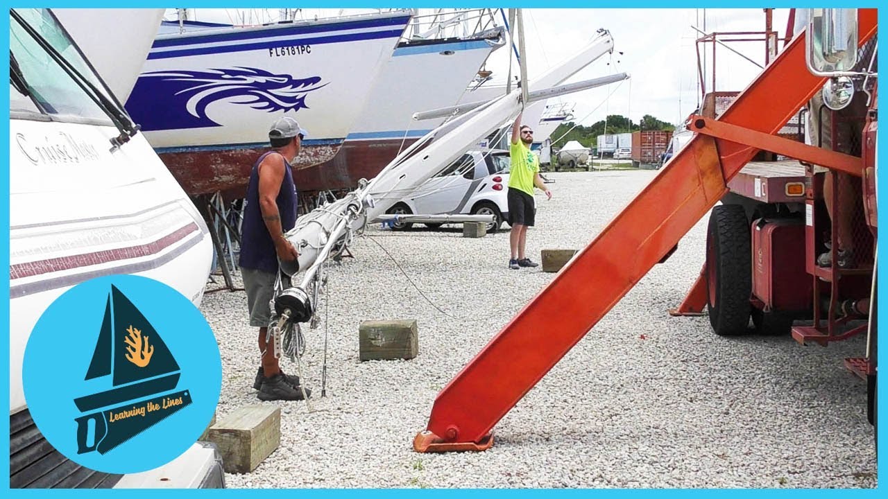 44. Pulling the Stick – Mast Removal on a Sailboat | Learning the Lines – DIY Sailing
