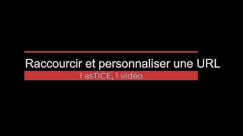 Raccourcir et personnaliser une URL