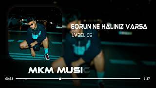 Lvbel C5 - Görün Ne Haliniz Varsa ( MKM ft. Chilhouse Remix ) Resimi