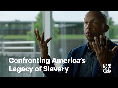 Bryan Stevenson on Confronting America’s Legacy of Slavery