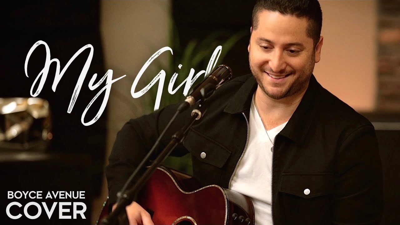 My Girl The Temptations Boyce Avenue Acoustic Cover On Spotify Apple Youtube