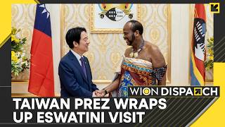 Lai Completes Trip Amid China objection  Wion Dispatch