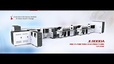 JL8000A Multifunctional Intelligent Cash Processing System-customized