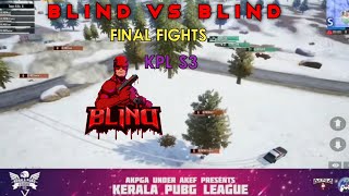 BLIND vs BLIND Fights | KPL S3 FINALS DAY 1 | Last Zone | Highlights