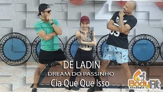 Coreografia De Ladin - Dream do Passinho |  CIA DE DANÇA QUE QUE ISSO