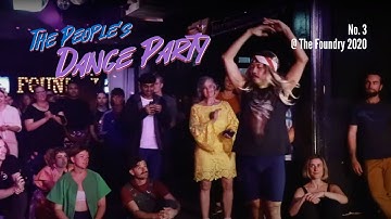 The People’s Dance Party #3 @ The Foundry 2020