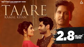 Taare (Official Video) Kamal Khan | Latest Punjabi Songs 2020 | New Punjabi Songs 2020