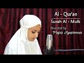 Murottal Al-Qur'an Surah Al-Mulk by Puja Syarma