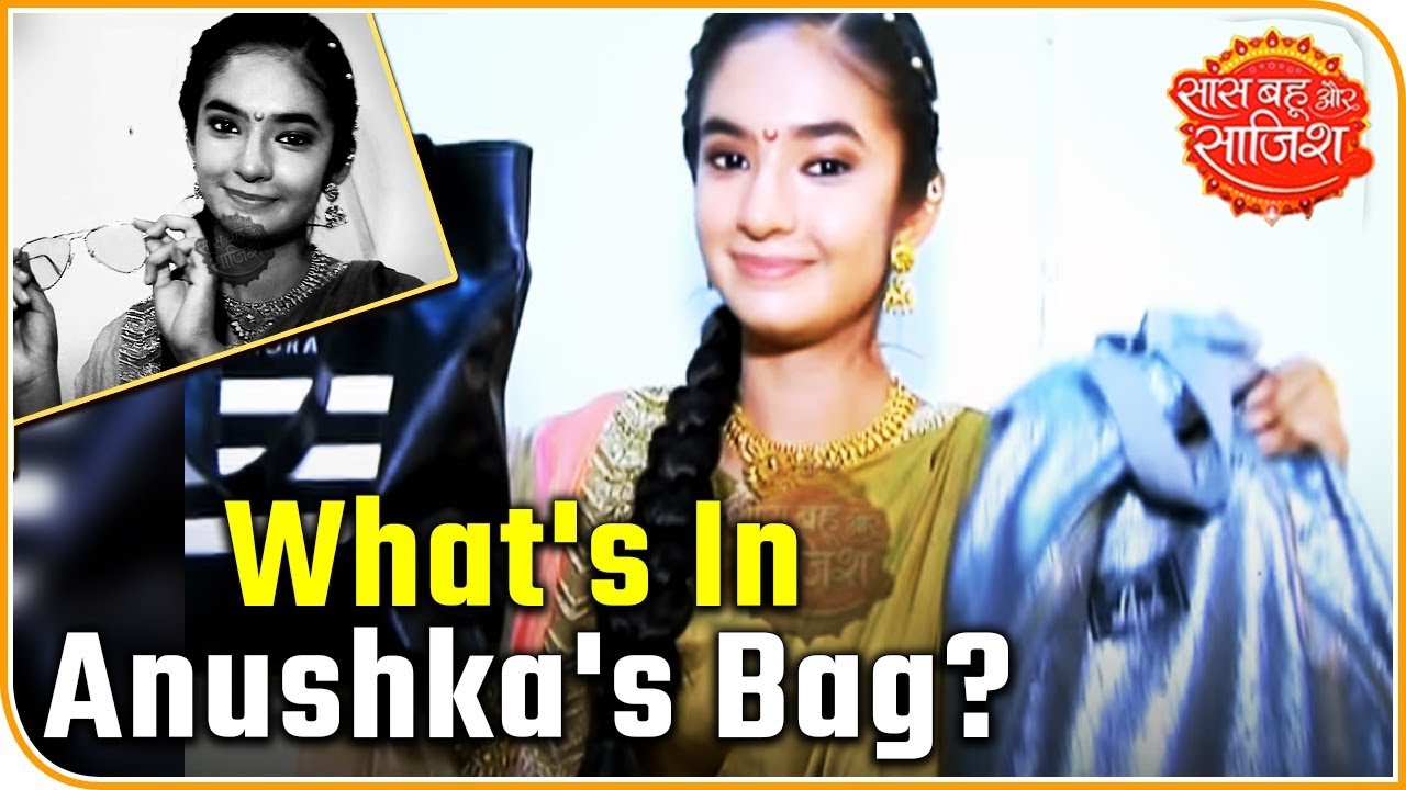 Anushka Sen Aka 'Jhansi Ki Rani' Reveals What Alll She Has In Her Bag | Saas Bahu Aur Saazish