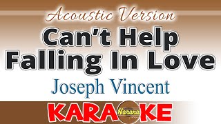 CAN'T HELP FALLING IN LOVE - Joseph Vincent KARAOKE Acoustic