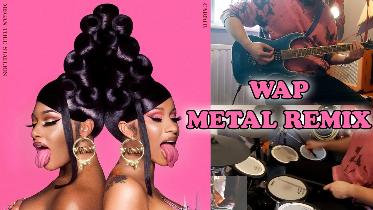 Cardi B & Megan Thee Stallion - WAP (METAL REMIX)