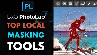 DXO PHOTOLAB 7: TOP 5 LOCAL MASKING TOOLS TO USE screenshot 3