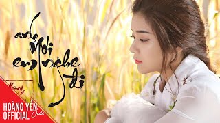 Anh Nói Em Nghe Đi - Hoàng Yến Chibi | Official Music Video chords