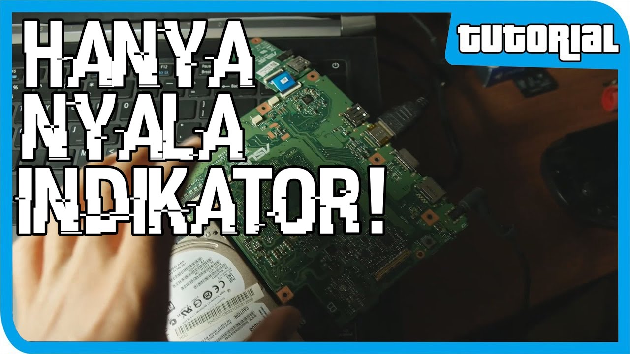 Cara Mengatasi Laptop Hanya Nyala Lampu Indikator!