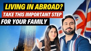 DO THIS For Your Family! If You Are Living ABROAD | Abroad Life For NRI’s|Indian Youtuber In England