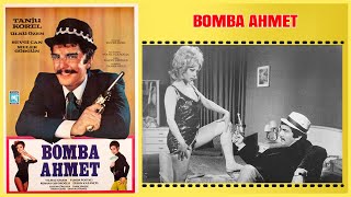 Bomba Ahmet 1970 | Tanju Korel Ülkü Özen | Yeşilçam Filmi Full İzle