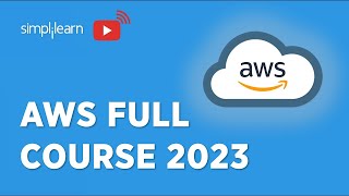🔥AWS Full Course 2023 | AWS Tutorial For Beginners 2023 | AWS Training For Beginners | Simplilearn