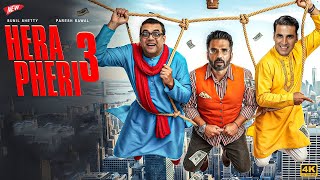 Hera Pheri 3 (2025) Full HD Comedy Movie | Akshay Kumar, Suniel Shetty, Paresh Rawal Return