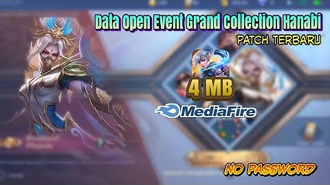 Script Data Open Event Grand Collection Hanabi Terbaru MLBB - 100%Work No Clickbait 😘