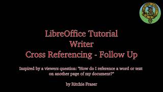 Libreoffice Tutorial - Cross Referencing - Follow Up